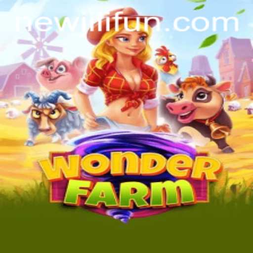 Discover the Magical World of WonderFarm and the Exciting Role of NewJiLi